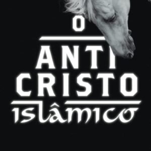 O AntiCristo Islâmico Capa comum – 1 janeiro 2020O AntiCristo Islâmico Capa comum – 1 janeiro 2020