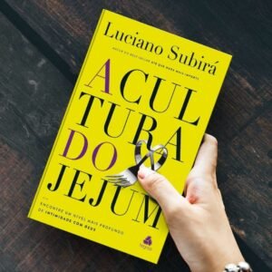 A Cultura do Jejum: Encontre um nível mais profundo de intimidade com Deus Capa comum – 3 junho 2022